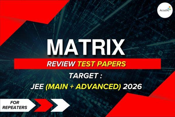 Paper Matrix Month Review Test Paper - MATRIX